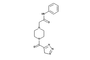 Image of N-phenyl-2-[4-(4H-triazole-5-carbonyl)piperazino]acetamide