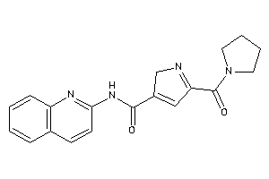 5-(pyrrolidine-1-carbonyl)-N-(2-quinolyl)-2H-pyrrole-3-carboxamide