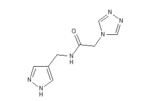 N-(1H-pyrazol-4-ylmethyl)-2-(1,2,4-triazol-4-yl)acetamide