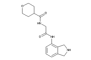 N-[2-(isoindolin-4-ylamino)-2-keto-ethyl]tetrahydropyran-4-carboxamide