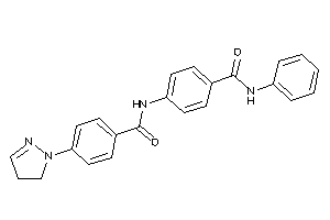 N-phenyl-4-[[4-(2-pyrazolin-1-yl)benzoyl]amino]benzamide