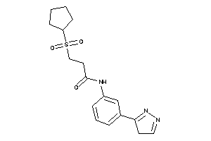 3-cyclopentylsulfonyl-N-[3-(4H-pyrazol-3-yl)phenyl]propionamide