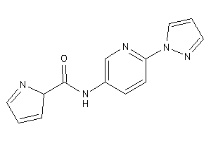 N-(6-pyrazol-1-yl-3-pyridyl)-2H-pyrrole-2-carboxamide