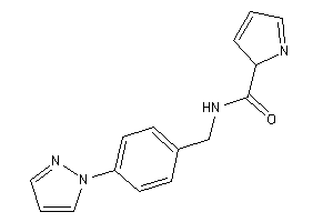 N-(4-pyrazol-1-ylbenzyl)-2H-pyrrole-2-carboxamide