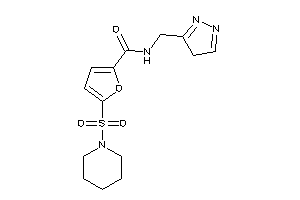 5-piperidinosulfonyl-N-(4H-pyrazol-3-ylmethyl)-2-furamide