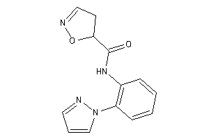 N-(2-pyrazol-1-ylphenyl)-2-isoxazoline-5-carboxamide