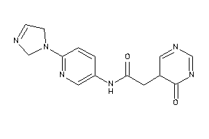 N-[6-(3-imidazolin-1-yl)-3-pyridyl]-2-(4-keto-5H-pyrimidin-5-yl)acetamide