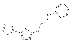 2-(2-phenoxyethylthio)-5-(3H-pyrrol-2-yl)-1,3,4-oxadiazole