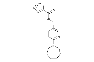 N-[[6-(azepan-1-yl)-3-pyridyl]methyl]-4H-pyrazole-3-carboxamide