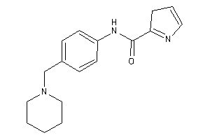 N-[4-(piperidinomethyl)phenyl]-3H-pyrrole-2-carboxamide