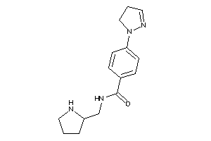 4-(2-pyrazolin-1-yl)-N-(pyrrolidin-2-ylmethyl)benzamide