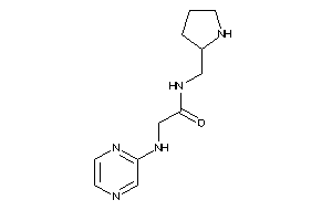 2-(pyrazin-2-ylamino)-N-(pyrrolidin-2-ylmethyl)acetamide