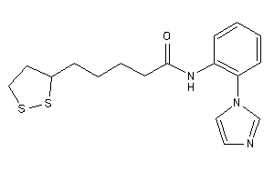 5-(dithiolan-3-yl)-N-(2-imidazol-1-ylphenyl)valeramide