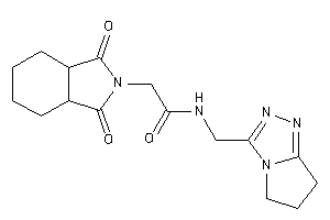 N-(6,7-dihydro-5H-pyrrolo[2,1-c][1,2,4]triazol-3-ylmethyl)-2-(1,3-diketo-3a,4,5,6,7,7a-hexahydroisoindol-2-yl)acetamide