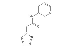 N-(3,4-dihydro-2H-pyran-3-yl)-2-(triazol-1-yl)acetamide