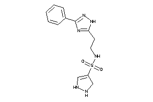 N-[2-(3-phenyl-1H-1,2,4-triazol-5-yl)ethyl]-3-pyrazoline-4-sulfonamide
