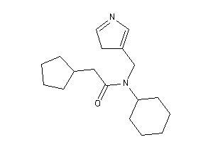 N-cyclohexyl-2-cyclopentyl-N-(3H-pyrrol-4-ylmethyl)acetamide