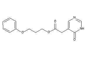 2-(6-keto-1H-pyrimidin-5-yl)acetic Acid 3-phenoxypropyl Ester