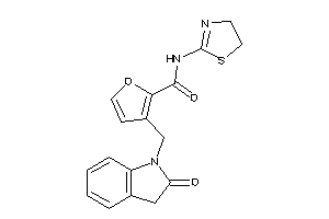 3-[(2-ketoindolin-1-yl)methyl]-N-(2-thiazolin-2-yl)-2-furamide