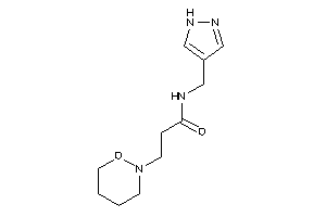 3-(oxazinan-2-yl)-N-(1H-pyrazol-4-ylmethyl)propionamide