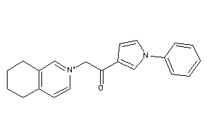 1-(1-phenylpyrrol-3-yl)-2-(5,6,7,8-tetrahydroisoquinolin-2-ium-2-yl)ethanone