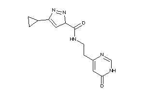 5-cyclopropyl-N-[2-(6-keto-1H-pyrimidin-4-yl)ethyl]-3H-pyrazole-3-carboxamide