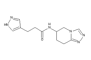 3-(1H-pyrazol-4-yl)-N-(5,6,7,8-tetrahydro-[1,2,4]triazolo[4,3-a]pyridin-6-yl)propionamide