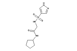 N-cyclopentyl-2-(1H-pyrazol-4-ylsulfonylamino)acetamide