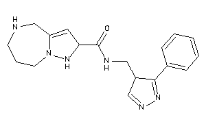 Image of N-[(3-phenyl-4H-pyrazol-4-yl)methyl]-2,4,5,6,7,8-hexahydro-1H-pyrazolo[1,5-a][1,4]diazepine-2-carboxamide