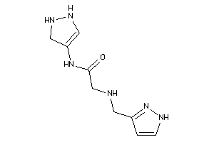 Image of N-(3-pyrazolin-4-yl)-2-(1H-pyrazol-3-ylmethylamino)acetamide