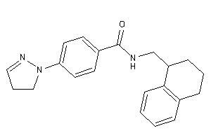 4-(2-pyrazolin-1-yl)-N-(tetralin-1-ylmethyl)benzamide