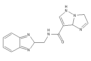 Image of N-(2H-benzimidazol-2-ylmethyl)-5,7a-dihydro-3H-pyrazolo[1,5-a]imidazole-7-carboxamide