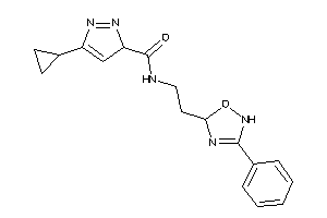 Image of 5-cyclopropyl-N-[2-(3-phenyl-2,5-dihydro-1,2,4-oxadiazol-5-yl)ethyl]-3H-pyrazole-3-carboxamide