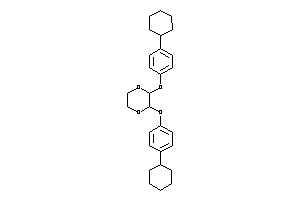 2,3-bis(4-cyclohexylphenoxy)-1,4-dioxane