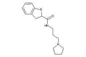 N-(3-pyrrolidinopropyl)-2,3-dihydrobenzothiophene-2-carboxamide