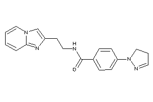 N-(2-imidazo[1,2-a]pyridin-2-ylethyl)-4-(2-pyrazolin-1-yl)benzamide