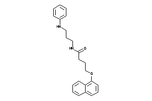 Image of N-(3-anilinopropyl)-4-(1-naphthoxy)butyramide