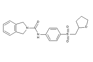 N-[4-(tetrahydrofurfurylsulfonyl)phenyl]isoindoline-2-carboxamide