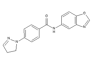 N-(1,3-benzoxazol-5-yl)-4-(2-pyrazolin-1-yl)benzamide