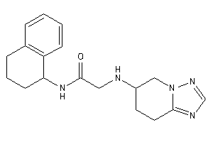 2-(5,6,7,8-tetrahydro-[1,2,4]triazolo[1,5-a]pyridin-6-ylamino)-N-tetralin-1-yl-acetamide