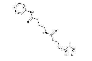 N-phenyl-4-[3-(1H-tetrazol-5-ylthio)propanoylamino]butyramide