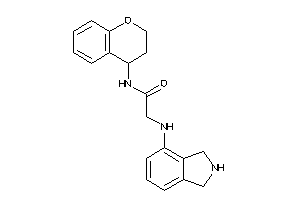 N-chroman-4-yl-2-(isoindolin-4-ylamino)acetamide