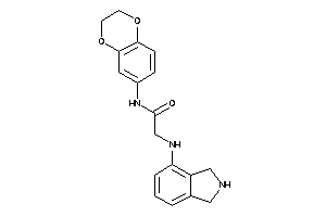 N-(2,3-dihydro-1,4-benzodioxin-6-yl)-2-(isoindolin-4-ylamino)acetamide