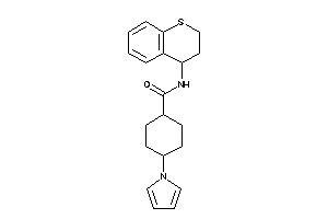 4-pyrrol-1-yl-N-thiochroman-4-yl-cyclohexanecarboxamide