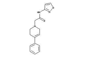 N-isoxazol-3-yl-2-(4-phenyl-3,6-dihydro-2H-pyridin-1-yl)acetamide