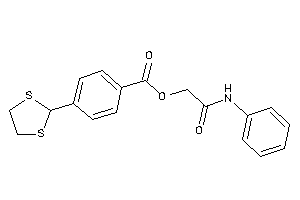 Image of 4-(1,3-dithiolan-2-yl)benzoic Acid (2-anilino-2-keto-ethyl) Ester