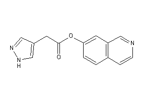 2-(1H-pyrazol-4-yl)acetic Acid 7-isoquinolyl Ester