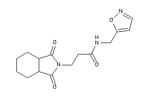 3-(1,3-diketo-3a,4,5,6,7,7a-hexahydroisoindol-2-yl)-N-(isoxazol-5-ylmethyl)propionamide