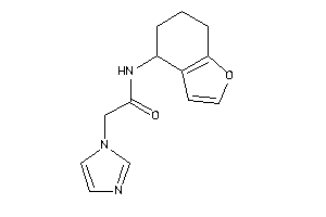 2-imidazol-1-yl-N-(4,5,6,7-tetrahydrobenzofuran-4-yl)acetamide