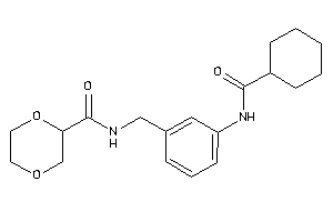 N-[3-(cyclohexanecarbonylamino)benzyl]-1,4-dioxane-2-carboxamide